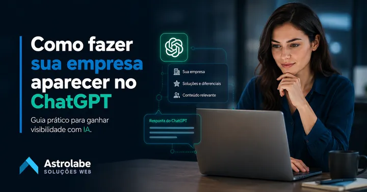 Como fazer sua empresa aparecer no ChatGPT